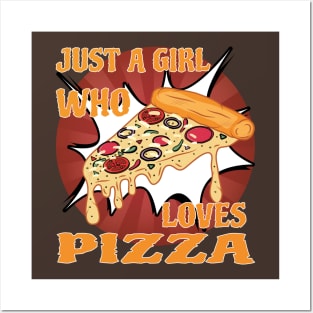 Funny Saying Just A Girl Who Loves Pizza Gift for Girls Posters and Art